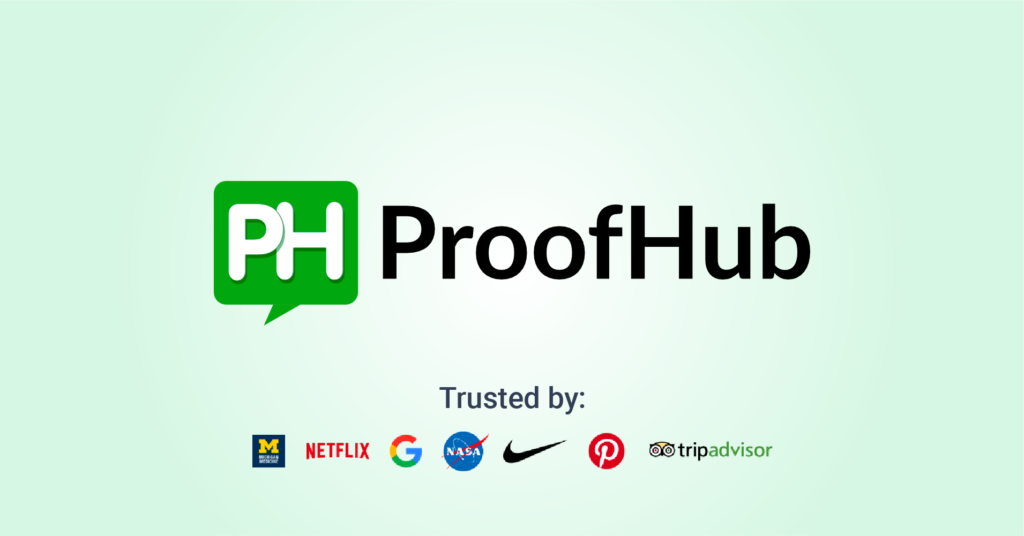 ProofHub is a great task management software