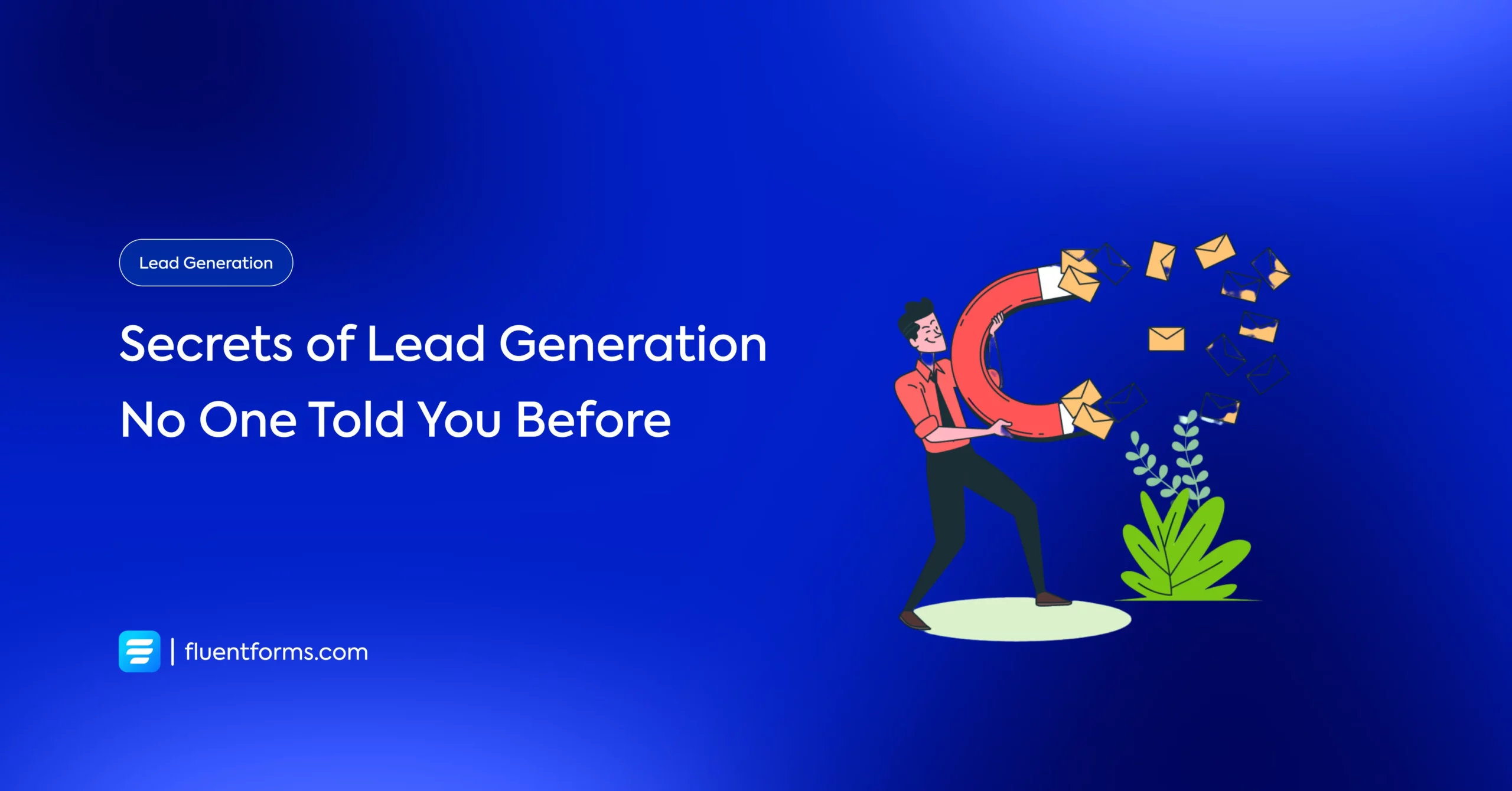 The Secret of Lead Generation Optimization that Converts Like Crazy