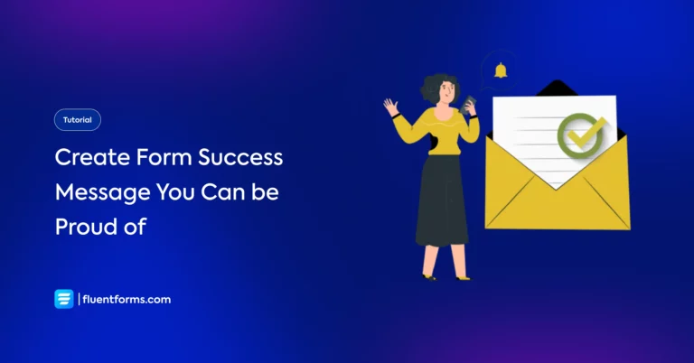 Create Form Success Message You Can be Proud of