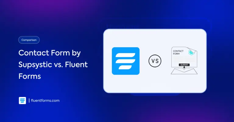 Contact Form by Supsystic vs Fluent Forms