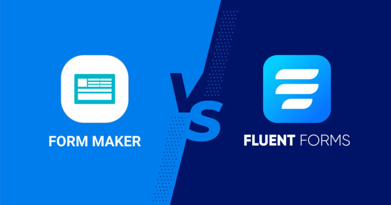 Form Maker vs Fluent Forms: Two Powerful Tools of WordPress