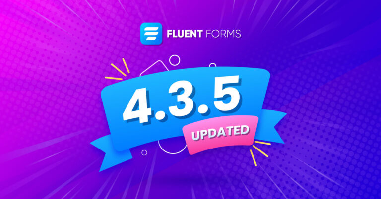 What’s New in Fluent Forms 4.3.5