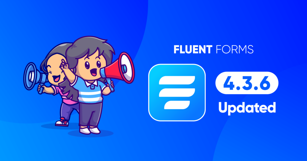 Fluent Forms 4.3.6 – What’s Inside?
