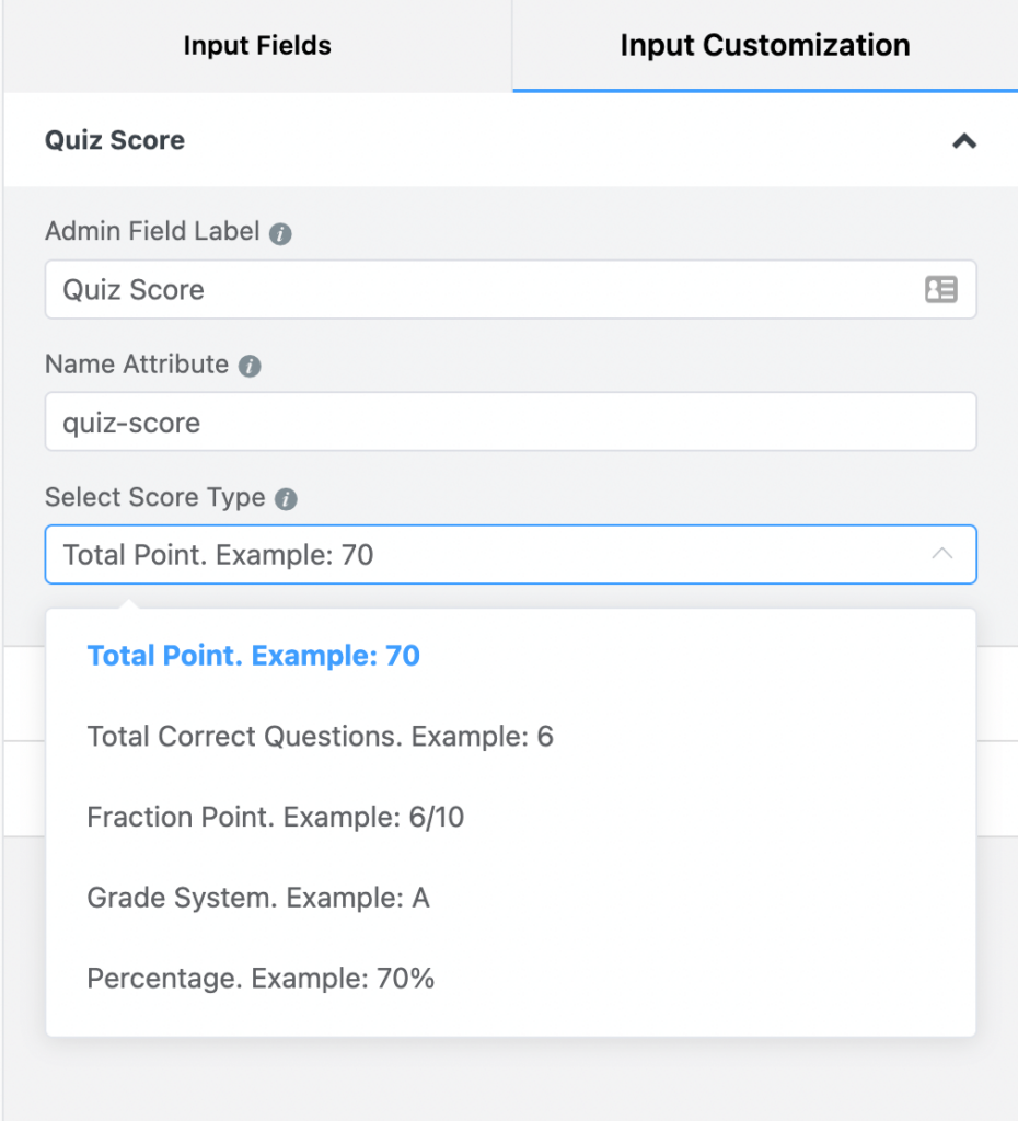 Select the Quiz Score field and choose Score Type