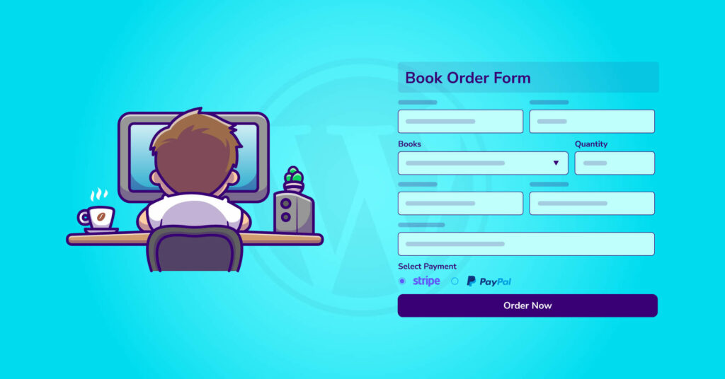 How To Create a Book Order Form in WordPress
