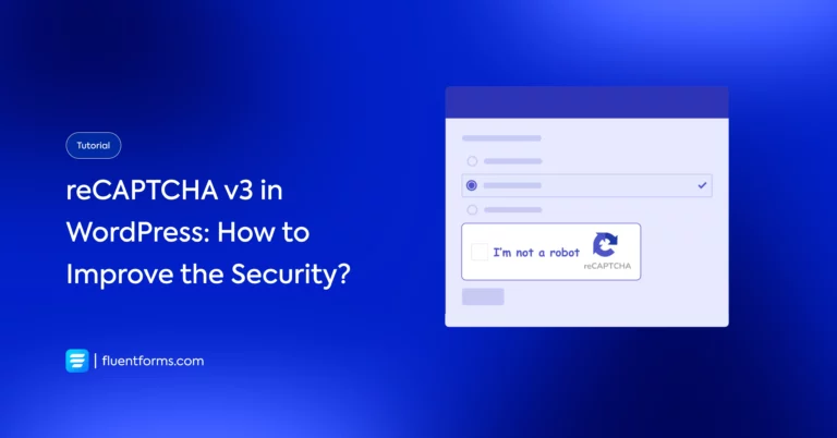 reCAPTCHA v3 in WordPress: How to Improve the Security?