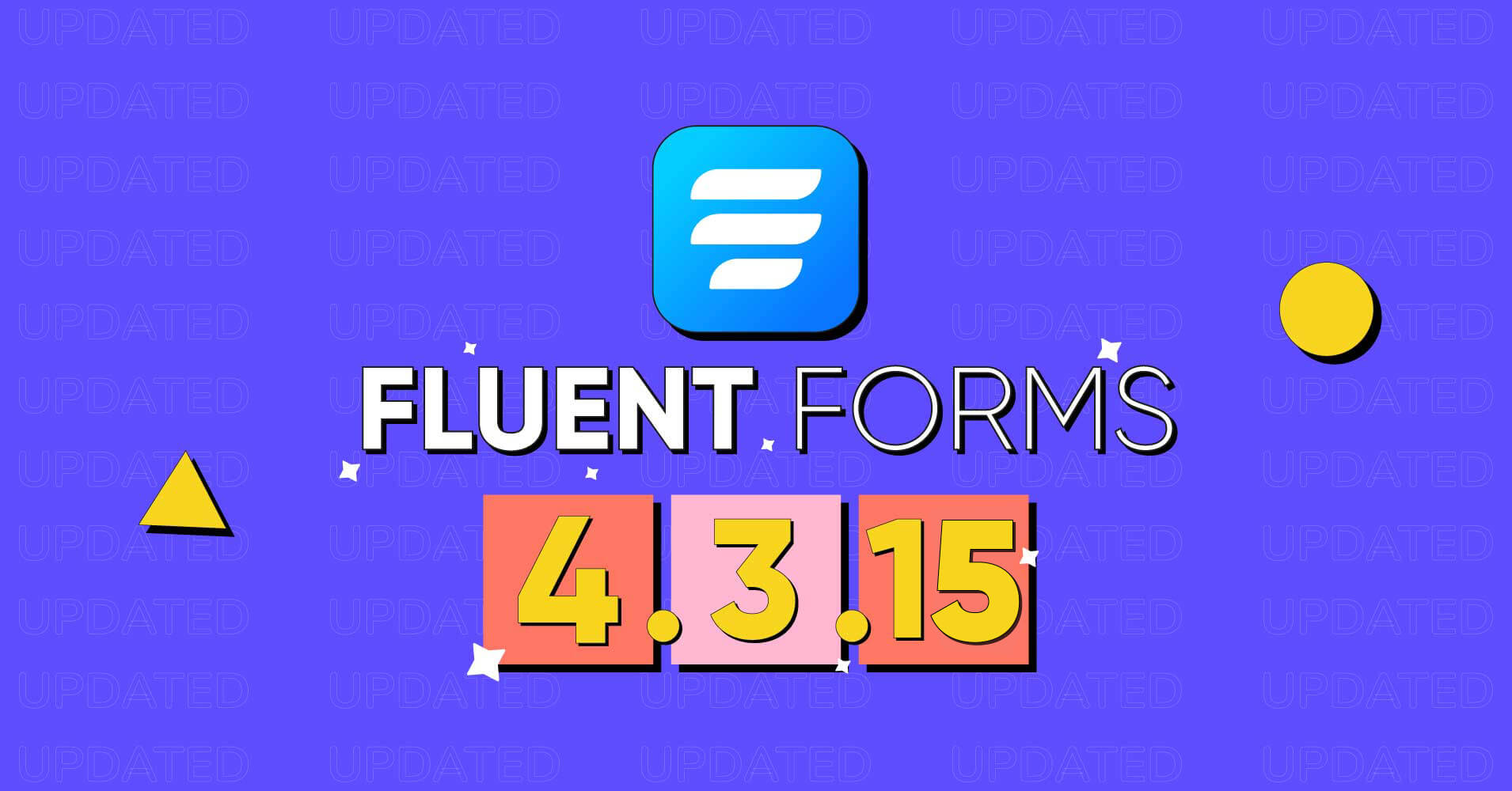 Fluent Forms 4.3.15 update release note