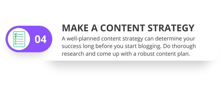 Make a robust content strategy for blogging