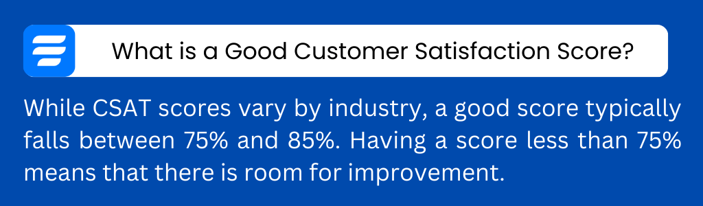 What is a good customer satisfaction score