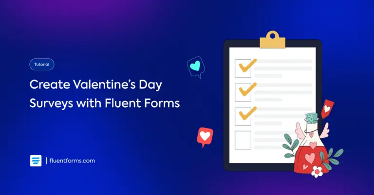 Capturing Heartfelt Moments_ Create Valentine’s Day Surveys with Fluent Forms.webp