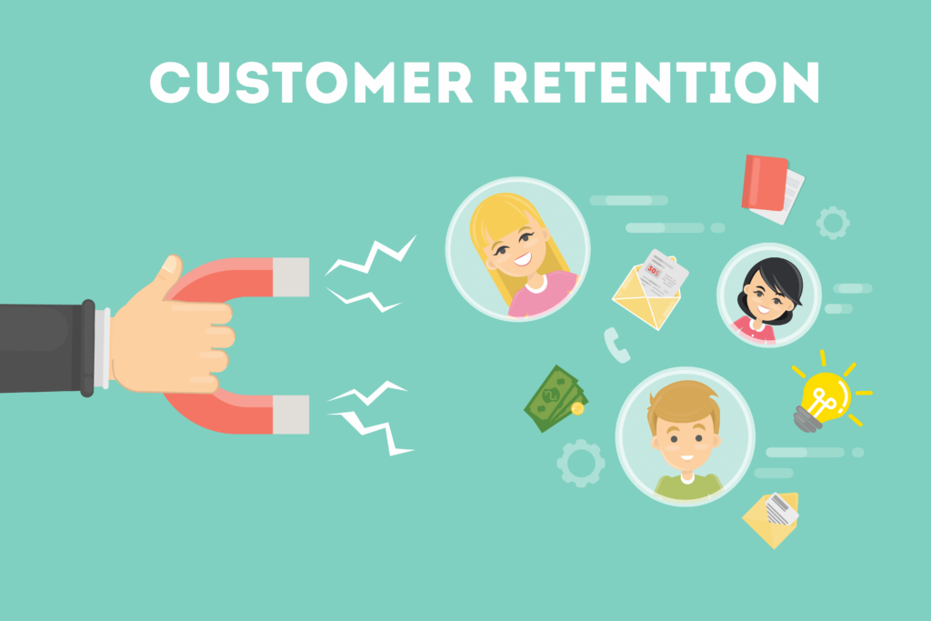 Customer retention strategies. Pulling customers to your business.