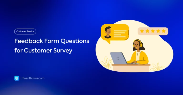 60+ Feedback Form Questions for Customer Survey
