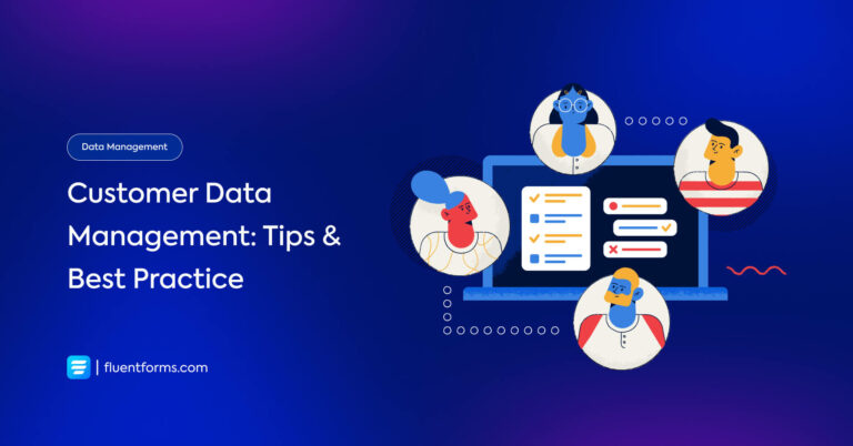 customer data management: tips and best practices