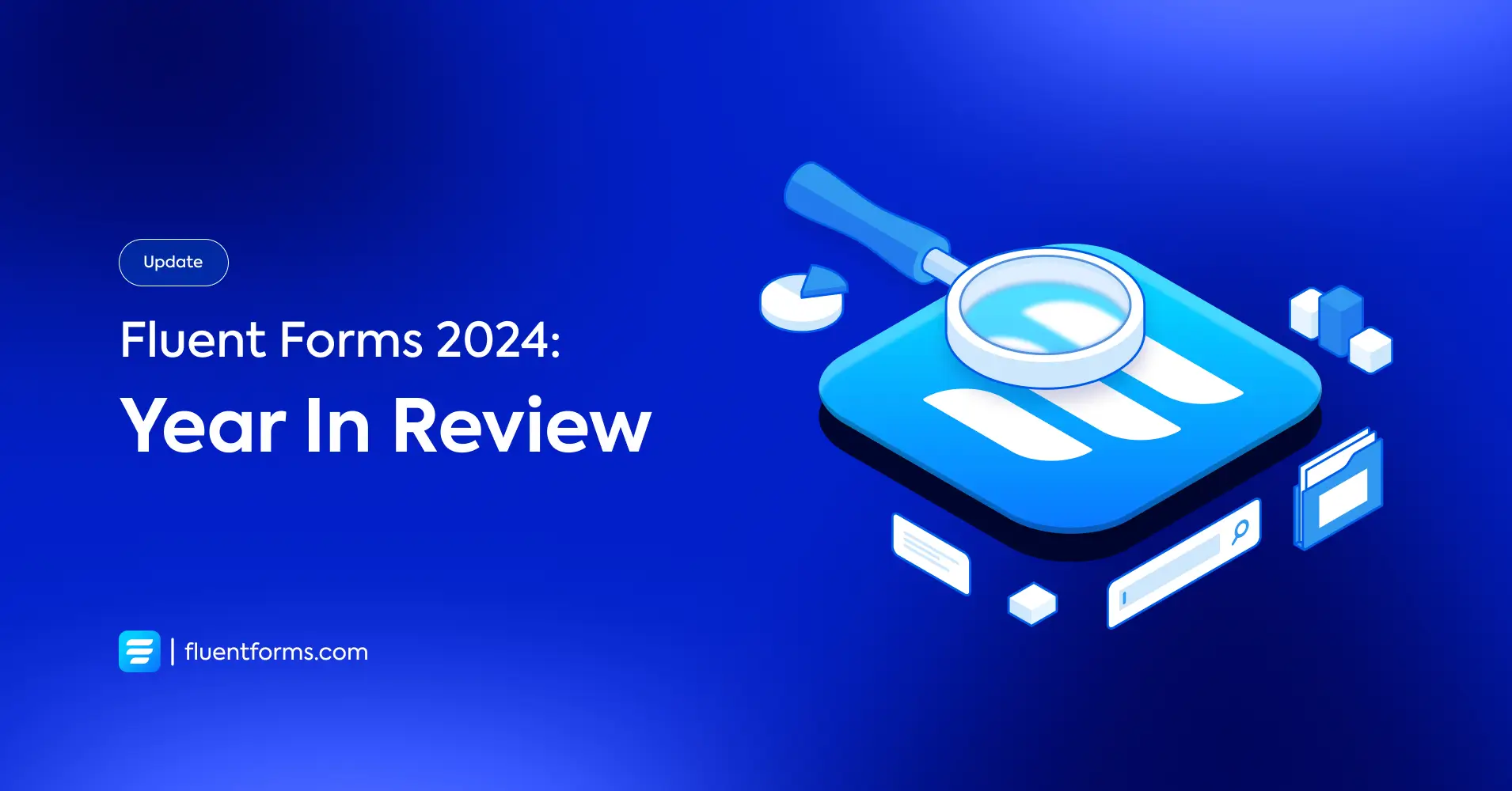 Fluent Forms 2024 Year In Review