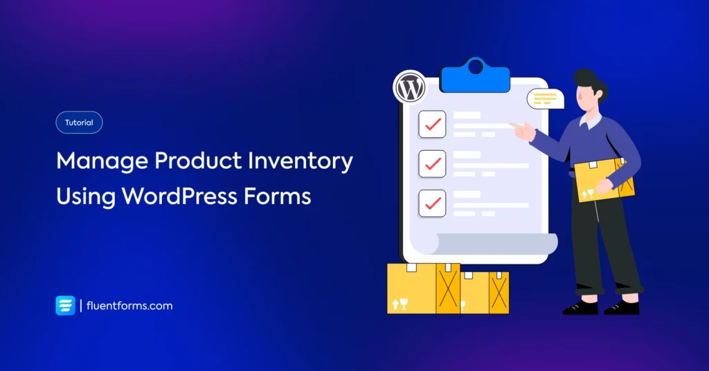 Manage Product Inventory Using WordPress Forms