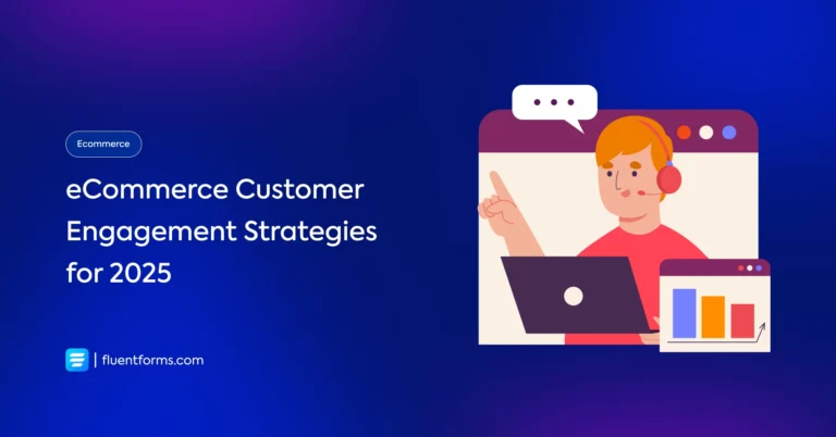 eCommerce Customer Engagement Strategies for 2025