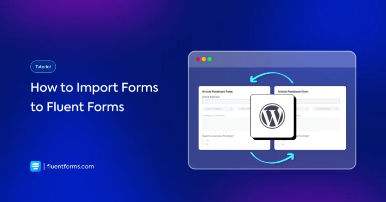 How to Import Forms to Fluent Forms