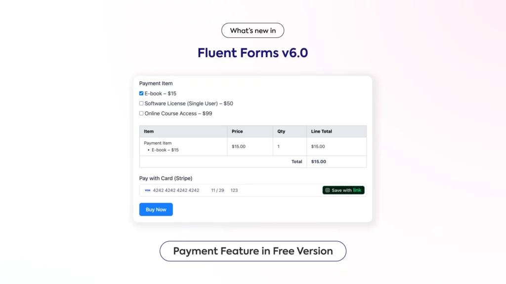 Fluent Forms 6.0: Payment Feature in Free Version