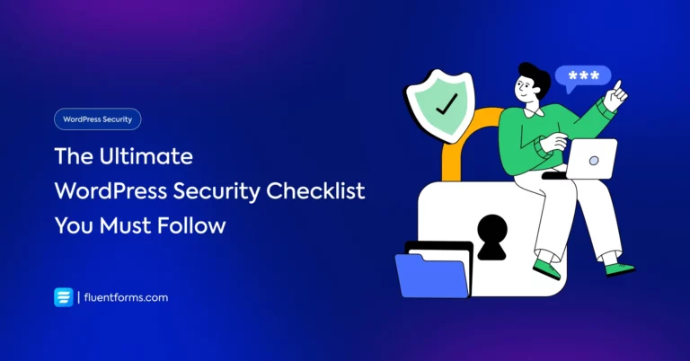 The Ultimate WordPress Security Checklist You Must Follow [25-step Guide]
