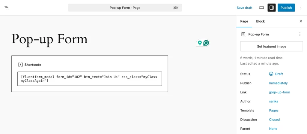 paste the shortcode inside a shortcode block with slight change