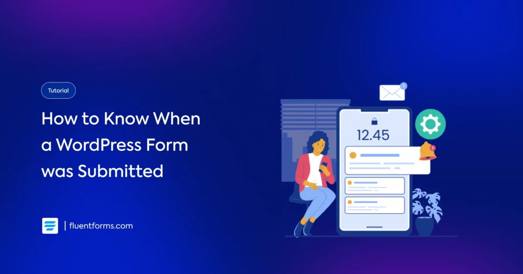 How to Get Notifications that Someone Submitted a Form on WordPress