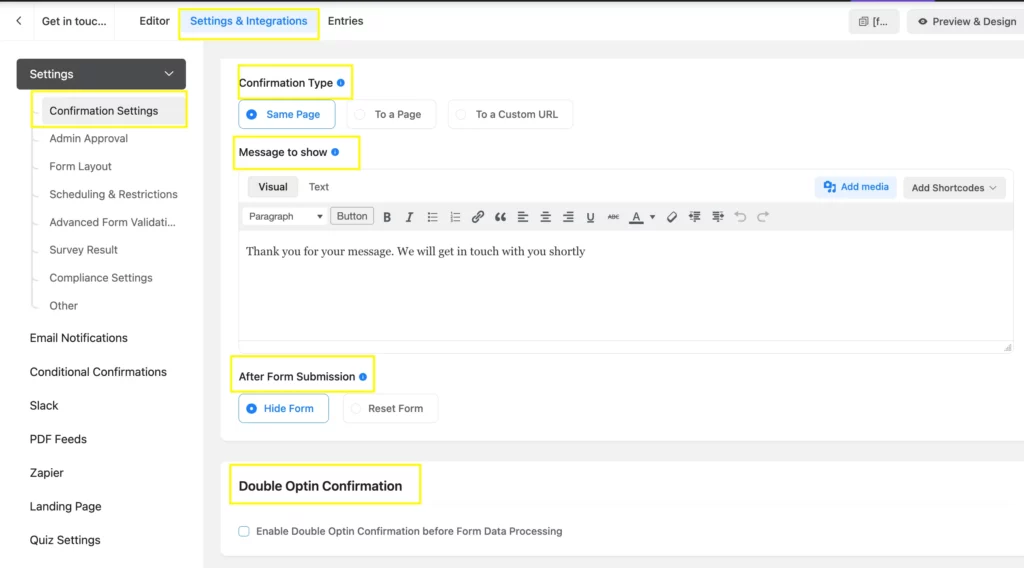 Decorate your get in touch with us forms with a thank you message added by the confirmation settings in Fluent Forms.