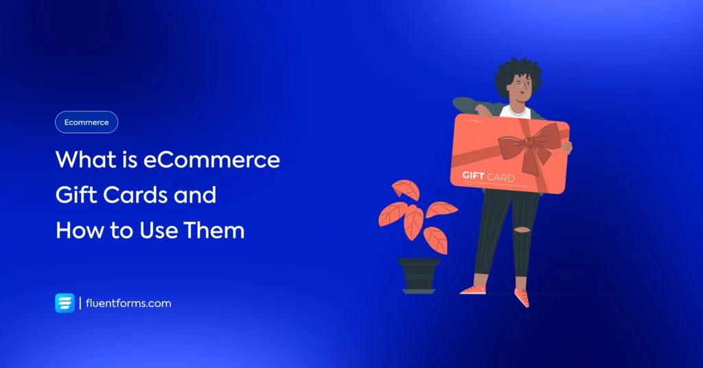 What are eCommerce Gift Cards & How to Use Them to Create Sales Urgency