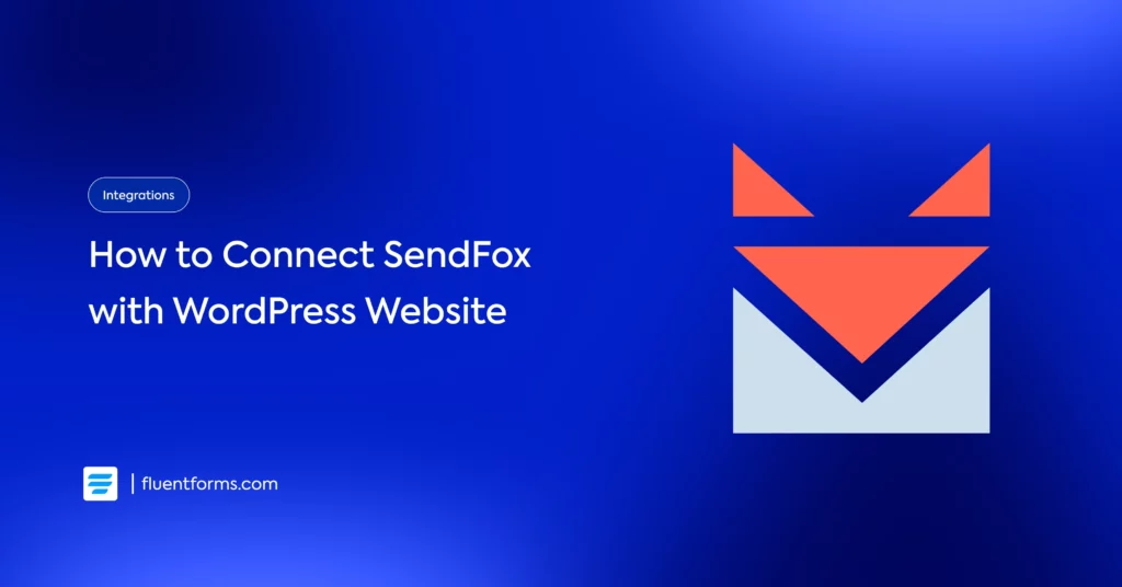 How to Connect SendFox with WordPress Website 44133
