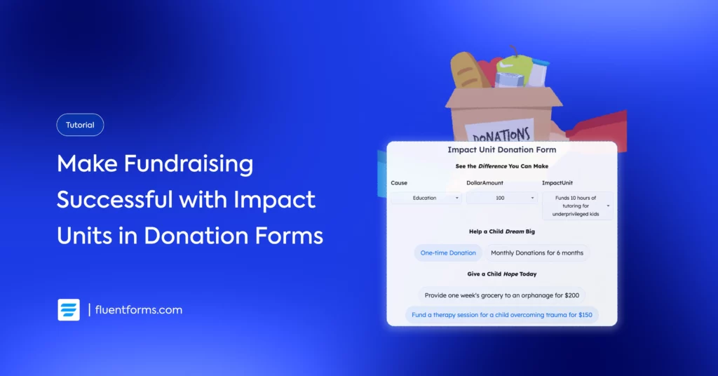 Make Fundraising Successful with Impact Units in Donation Forms
