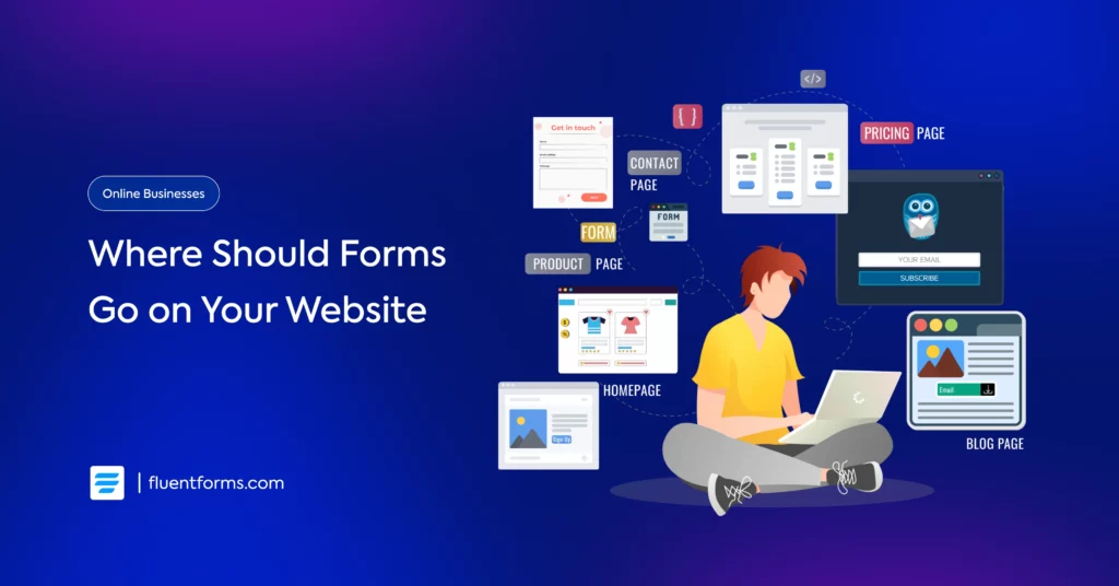 Where to Place Forms on Your Website to Maximize Conversion