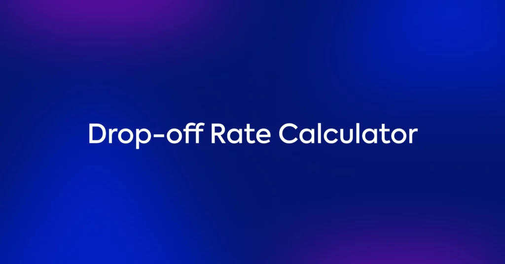 Drop-off Rate Calculator - Fluent Forms