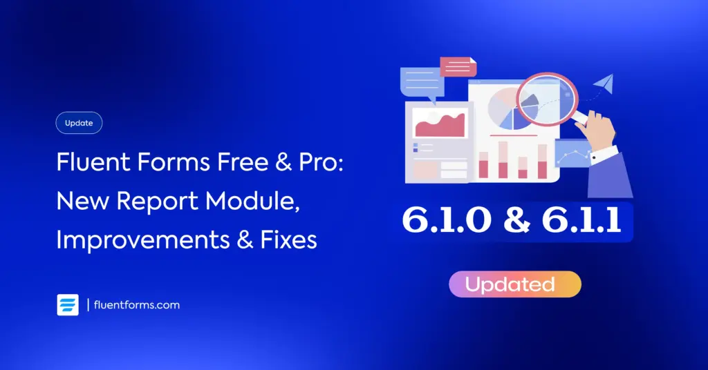 Fluent Forms free 6.1.1 and pro 6.1.0 new update