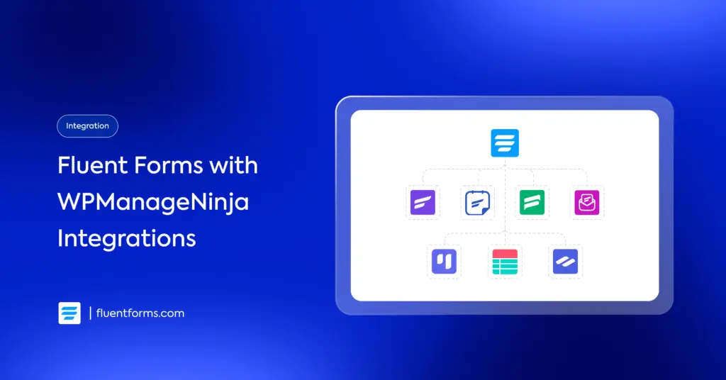 Fluent Forms with WPManageNinja Integrations