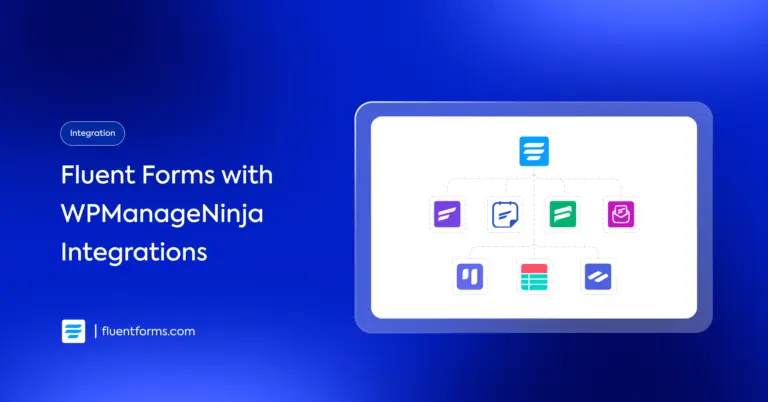 Fluent Forms with WPManageNinja Integrations