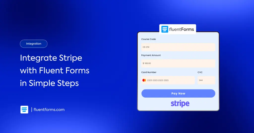 Integrate Stripe with Fluent Forms in simple steps