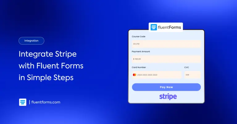Integrate Stripe with Fluent Forms in simple steps