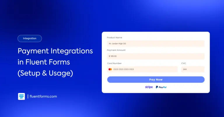 Payment integrations in Fluent Forms - Pay with Stripe and Paypal