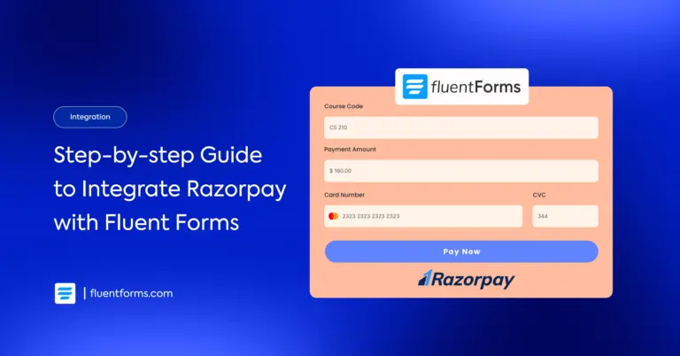 Step by step guide to integrate Razorpay with Fluent Forms