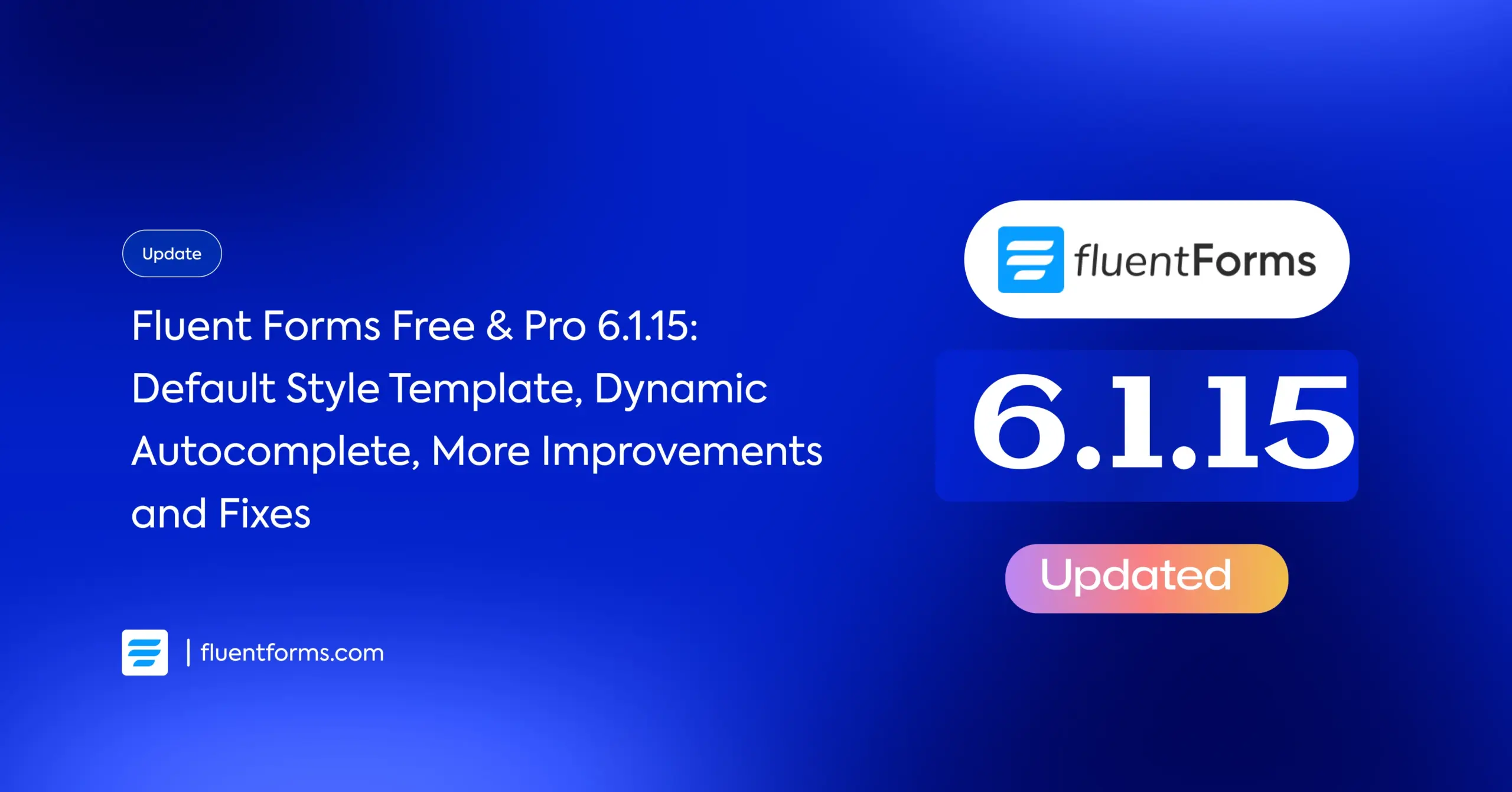 Fluent Forms Free & Pro 6.1.15 with Default Form Style Template & Dynamic Text Autocomplete