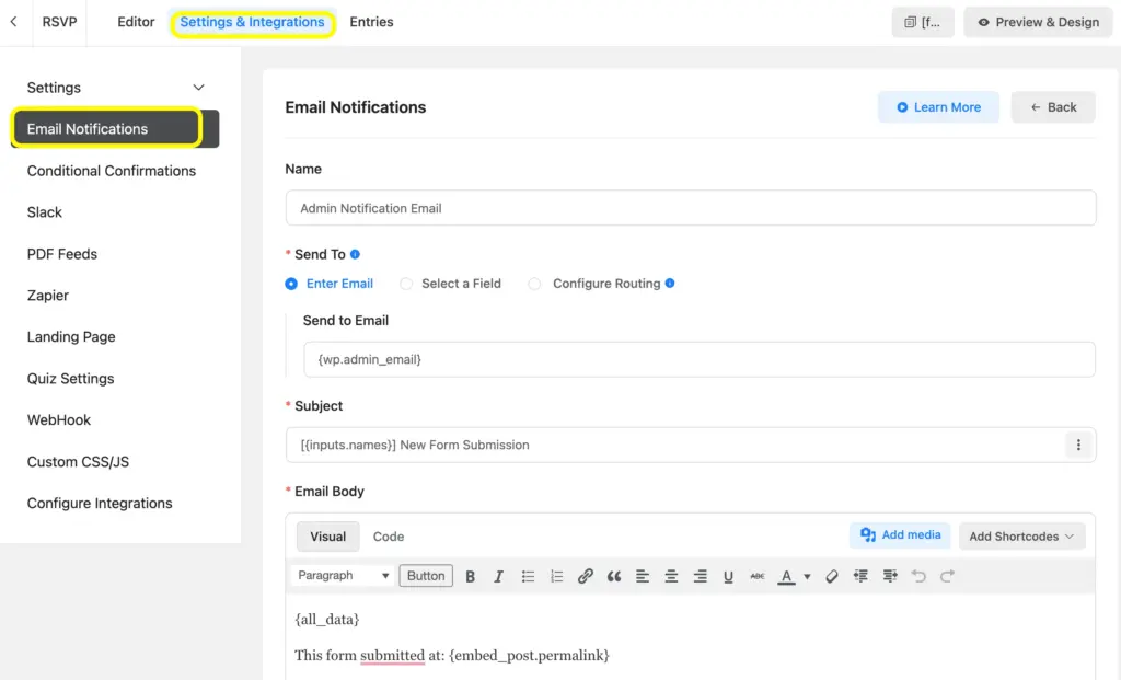 Easily set up the email notifications in from the Settings and Integrations and customize the email body as well.