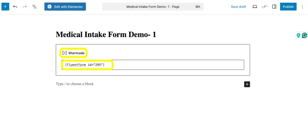 Paste the form's shortcode on the page to get the form.