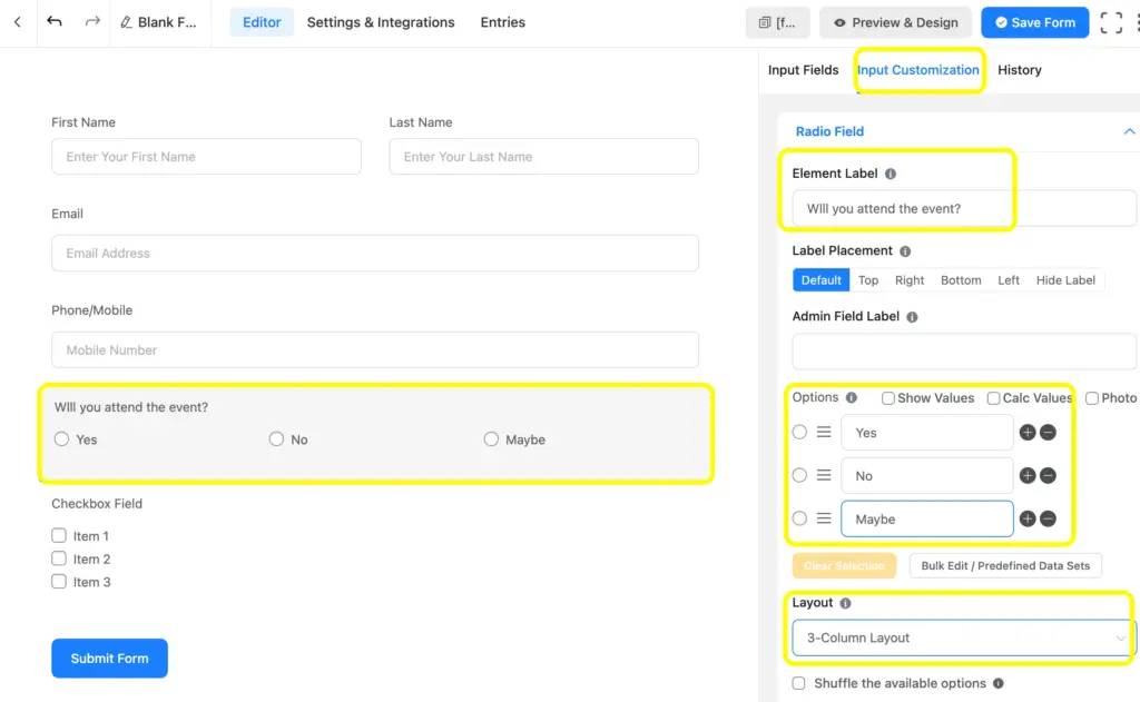 Easily customize the fields of Fluent Forms fields using the Input Customization button. You can easily change the Element Label, placeholder, or layout.