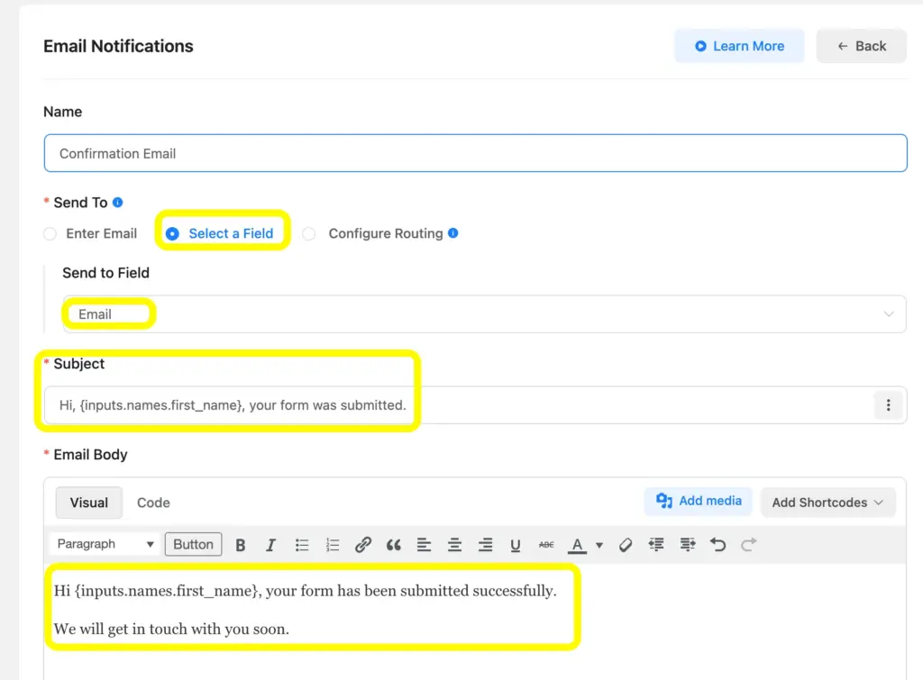 To send the confirmation mail to the form's respondents, you need to select the email field. You can use the shortcodes for tailored notifications based on the responses.