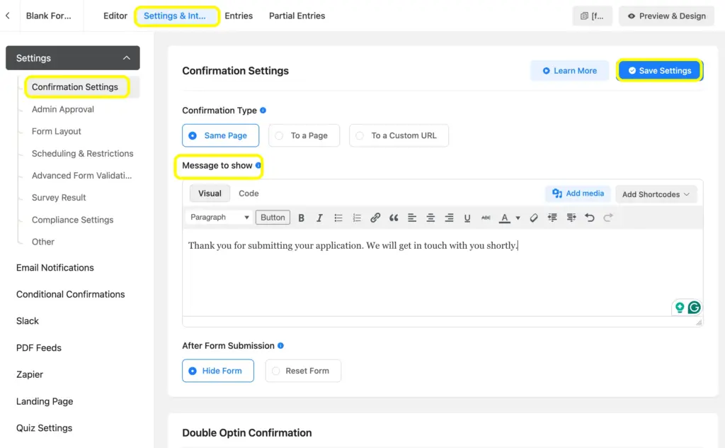 Send confirmation emails using Fluent Forms confirmation settings and customize the message as well.