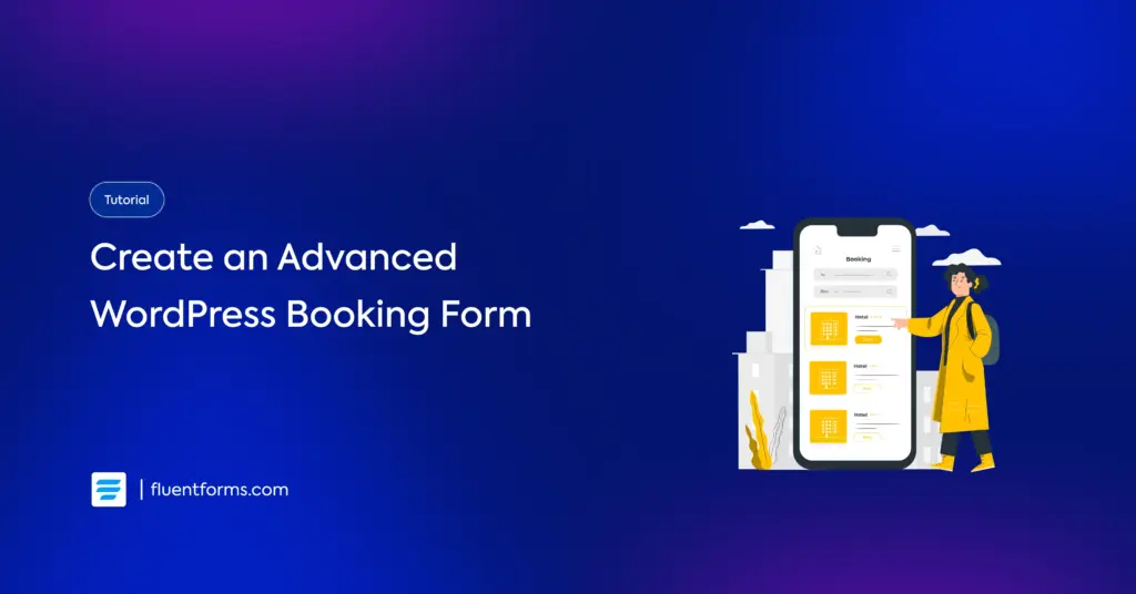 Create an Advanced-level WordPress Booking Form using. Fluent Forms