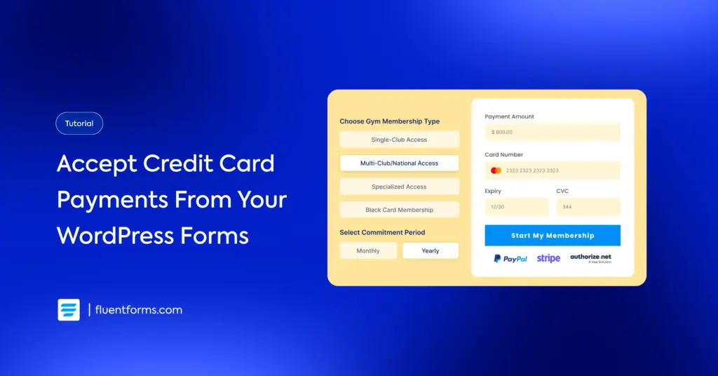 Accept Credit Card Payments From Your WordPress Forms