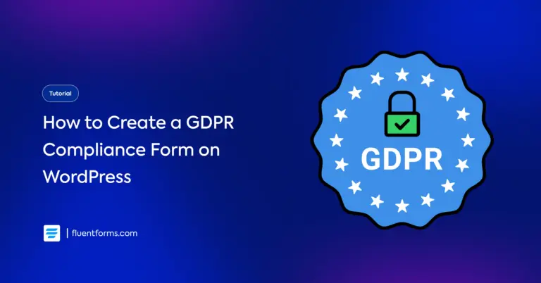 Create GDPR-compliant forms with Fluent Forms