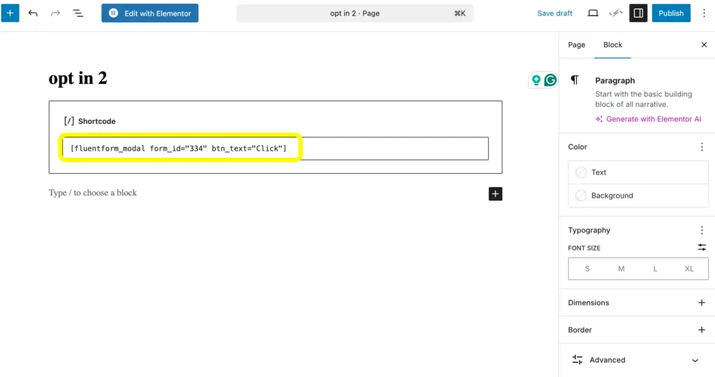Customize your opt-in form's code to keep it inside a button.