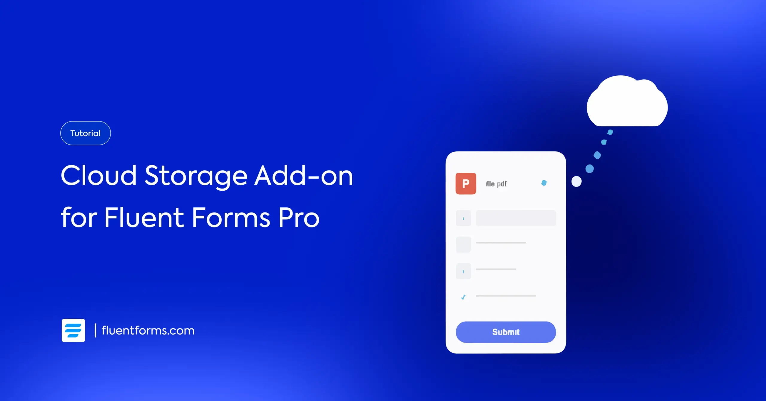 Fluent Forms Cloud Storage Add-on Explained