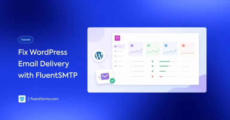 Fix WordPress Email Delivery with FluentSMTP